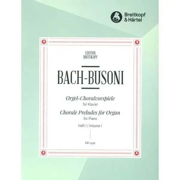 Breitkopf & Härtel Bach Choralvorspiele 1